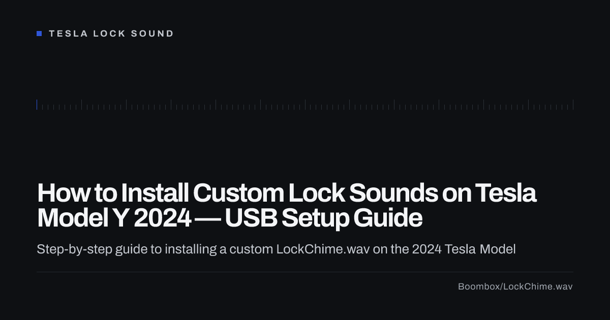 How to Install Custom Lock Sounds on Tesla Model Y 2024 — USB Setup Guide