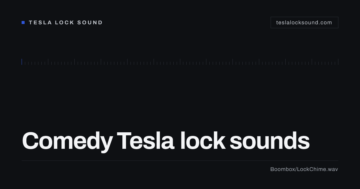 Comedy Tesla Lock Sounds: Hand-Picked WAVs (2026)