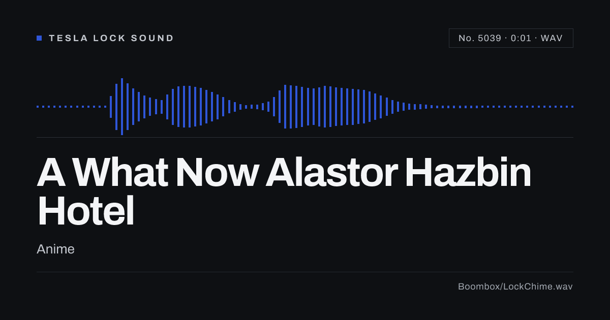 A What Now Alastor Hazbin Hotel Sound Effect: Free WAV Download