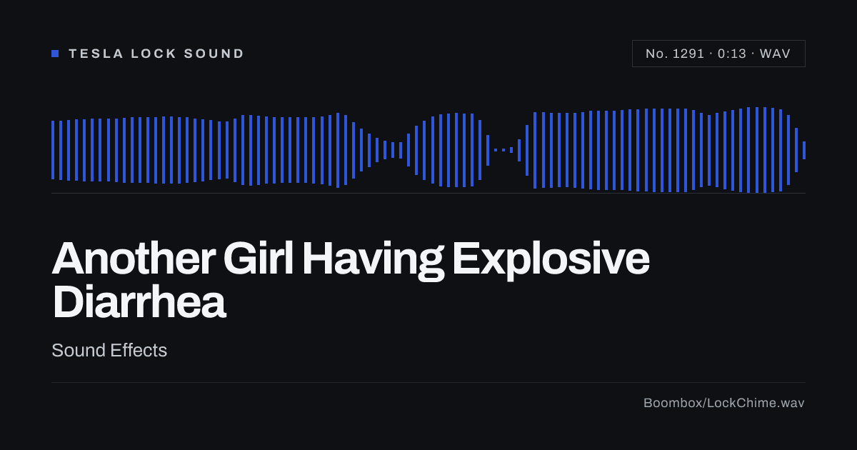 Another Girl Having Explosive Diarrhea Sound Effect: Free WAV Download